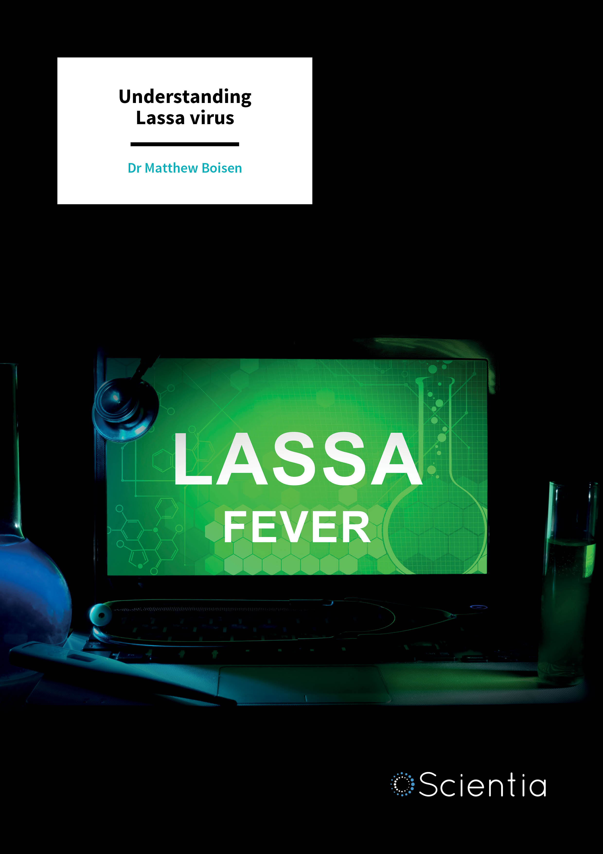 Dr Matthew Boisen – Understanding Lassa virus